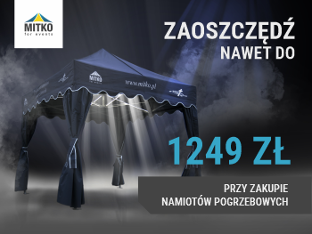 Kup namiot pogrzebowy nawet do 1249 zł taniej za sztukę